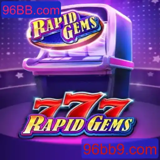 Descubra o Mundo Excitante de RapidGems777 e 96BB.com